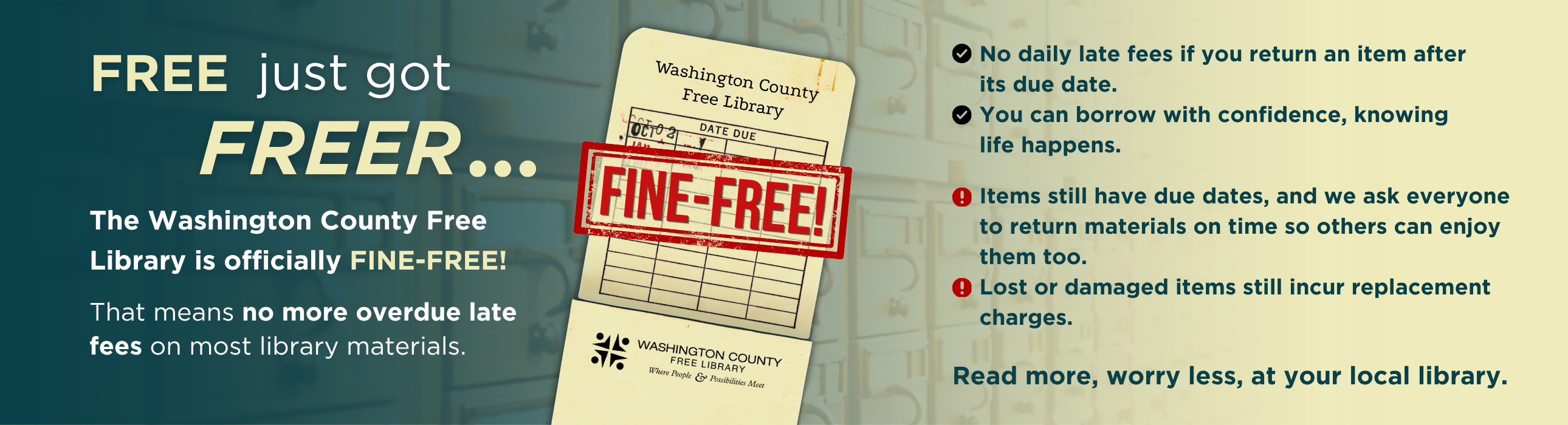 WCFL is officially fine free! Old library check out card with red stamp over top of it that says "Fine Free!"
