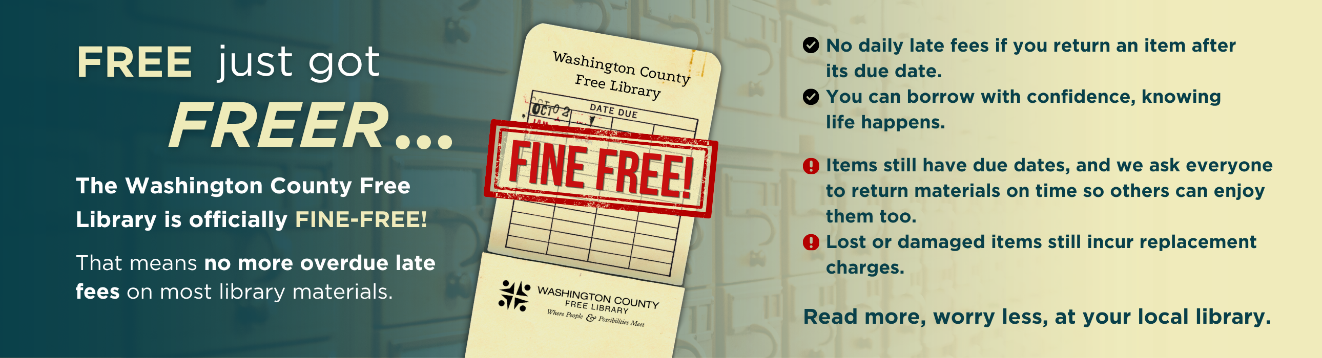 WCFL is officially fine free! Old library check out card with red stamp over top of it that says "Fine Free!"