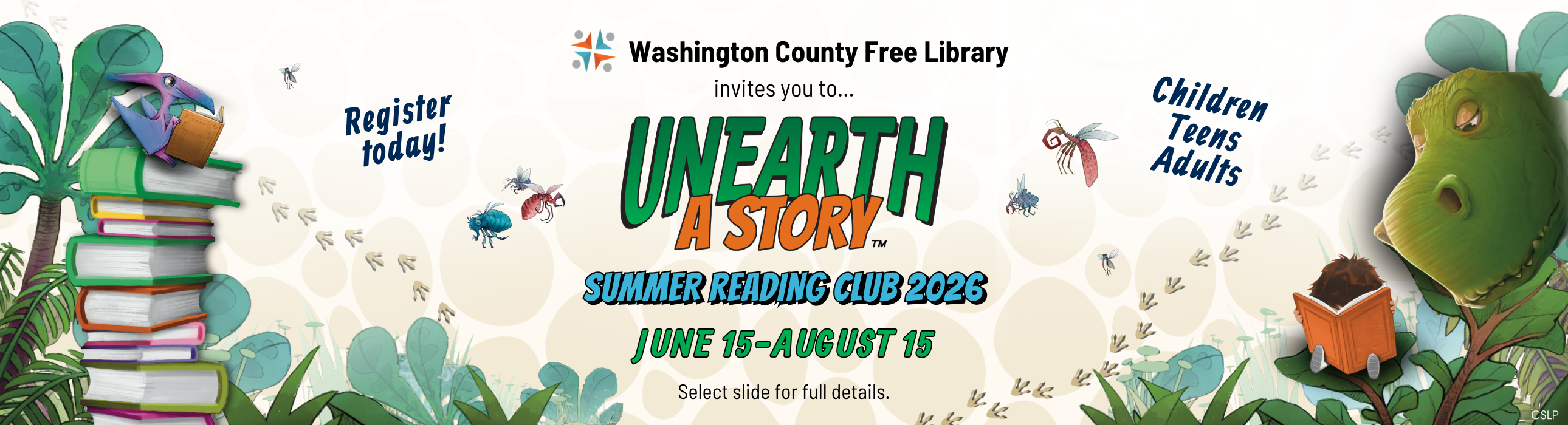 Unearth a Story Summer Reading Club from June 15-August 15 with pterodactyl on a stack of books and a dinosaur head peeking over a kid holding a book.