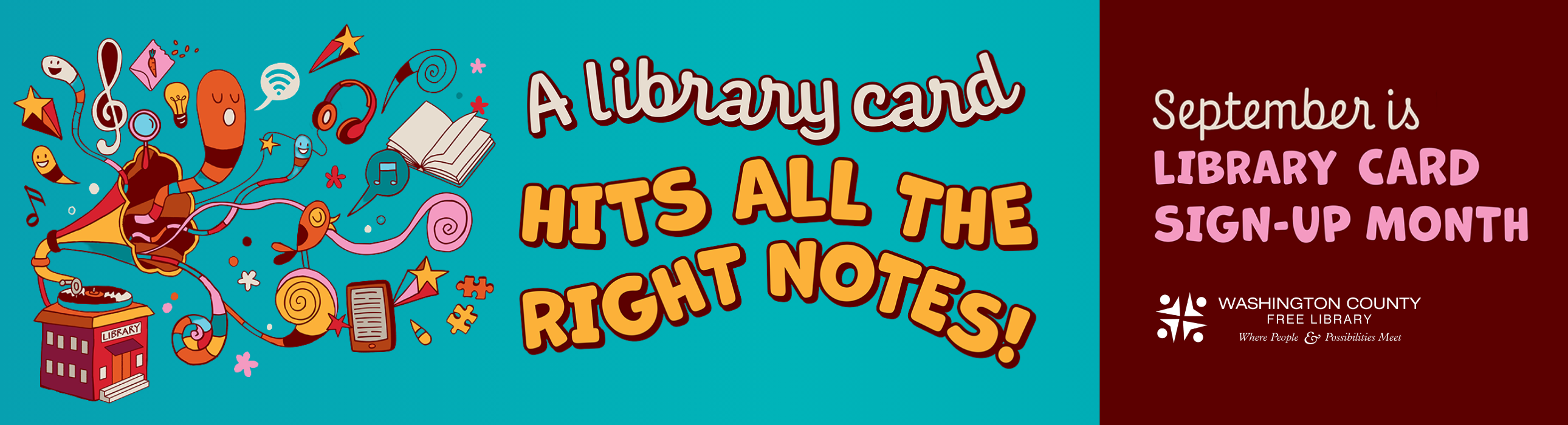 Music notes, headphones, and worms swirling out from a gramophone with text "A library card hits all the right notes."