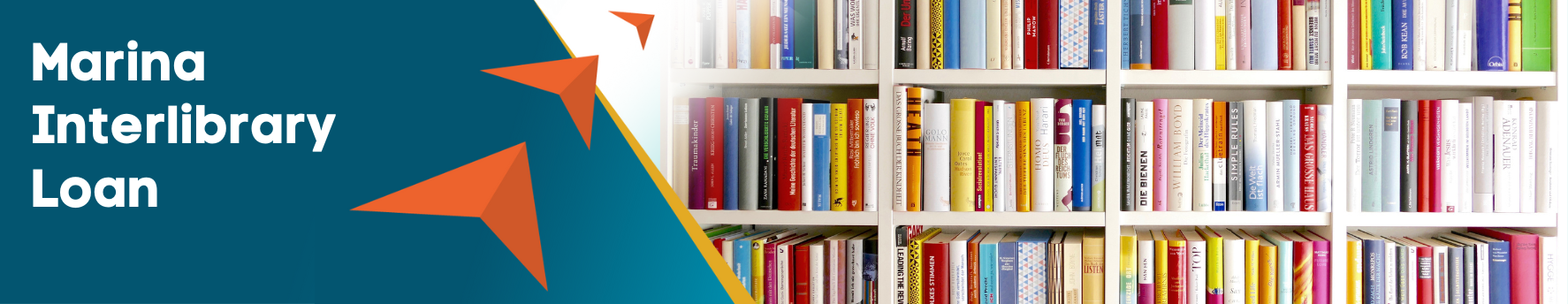 Marina Interlibrary Loan banner with three orange arrows pointing to shelves full of books.