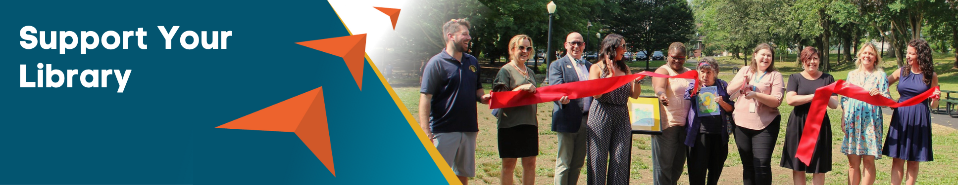 Support your Library banner with three orange arrows pointing to group of people holding red cut ribbon.